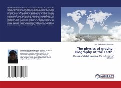 The physics of gravity. Biography of the Earth.