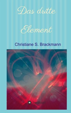 Das dritte Element - Brackmann, Christiane S.