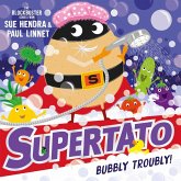 Supertato: Bubbly Troubly (eBook, ePUB)