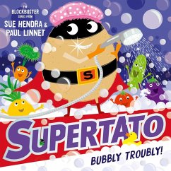 Supertato: Bubbly Troubly (eBook, ePUB) - Hendra, Sue; Linnet, Paul