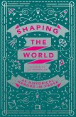 Shaping the World (eBook, ePUB)