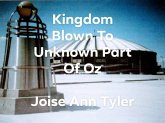 Kingdome Blown To Unknown Part Of Oz (eBook, ePUB)