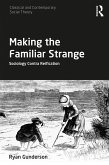 Making the Familiar Strange (eBook, ePUB)