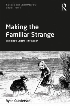 Making the Familiar Strange (eBook, ePUB) - Gunderson, Ryan