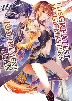 Cover The Greatest Magicmaster's Retirement Plan: Volume 5 (eBook, ePUB)