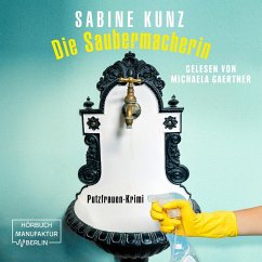 Die Saubermacherin (MP3-Download) - Kunz, Sabine