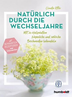 Natürlich durch die Wechseljahre (eBook, ePUB) - Ritter, Claudia