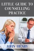LITTLE GUIDE TO COUNSELLING PRACTICE (eBook, ePUB)