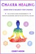 Chakra Healing: Learn How To Balance... - Bild 1