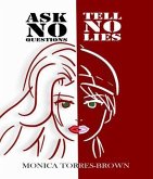 Ask No Questions Tell No Lies (eBook, ePUB)