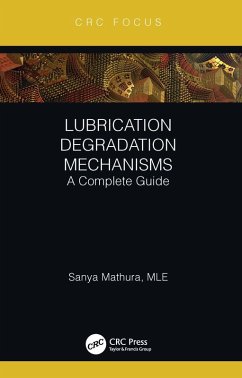 Lubrication Degradation Mechanisms (eBook, ePUB) - Mathura, Sanya