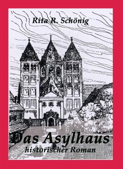 Das Asylhaus (eBook, ePUB) - Schönig, Rita Renate