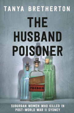 The Husband Poisoner (eBook, ePUB) - Bretherton, Tanya