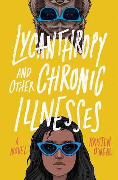 Lycanthropy and Other Chronic Illnesses - O'Neal, Kristen