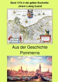 maritime gelbe Reihe bei Jürgen Ruszkowski / Aus der frühen Geschichte Pommerns - Band 127e in der gelben Buchreihe bei