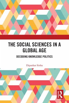 The Social Sciences in a Global Age (eBook, PDF) - Sinha, Dipankar
