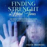 Finding Strength In Hard Times (eBook, ePUB) Finding Strength In Hard Times (eBook, ePUB)