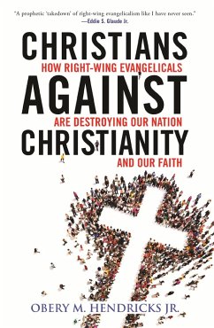 Christians Against Christianity (eBook, ePUB) - Hendricks, Obery M.