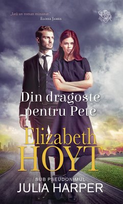 Din dragoste pentru Pete (eBook, ePUB) - Hoyt, Elizabeth