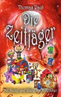 Die Zeitjäger (eBook, ePUB) Die Zeitjäger (eBook, ePUB)
