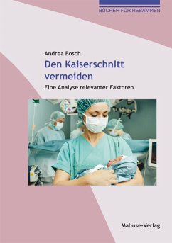 Den Kaiserschnitt vermeiden (eBook, PDF) - Bosch, Andrea