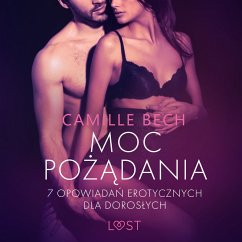 Moc pożądania - 7 opowiadań erotycznych dla dorosłych (MP3-Download) - Bech, Camille