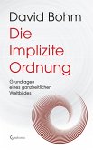 Die Implizite Ordnung - Grundlagen eines ganzheitlichen Weltbildes (eBook, ePUB)