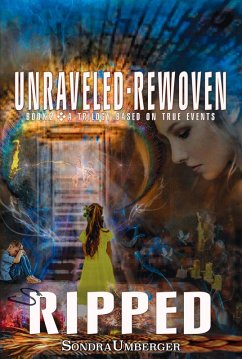 Unraveled-Rewoven: Book 2 RIPPED-Lies Exposed (eBook, ePUB) - Umberger, Sondra