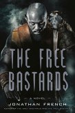 The Free Bastards (eBook, ePUB)