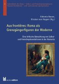 Aux frontières: Roma als Grenzgängerfiguren der Moderne (eBook, PDF)