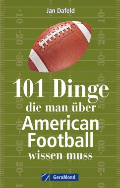 101 Dinge, die man über American Football wissen muss. (eBook, ePUB) - Dafeld, Jan
