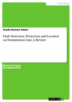 Fault Detection, Protection and Location on Transmission Line. A Review (eBook, PDF) - Adem, Seada Hussen