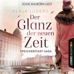 Der Glanz der neuen Zeit / Speicherstadt-Saga Bd.2 (MP3-Download) - Lüders, Fenja