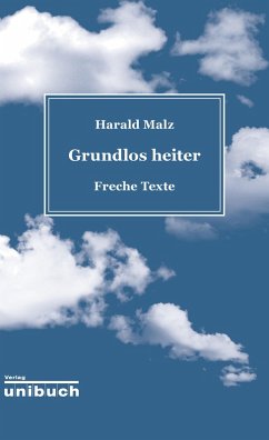 Grundlos heiter (eBook, ePUB) - Malz, Harald