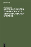 Untersuchungen zur Geschichte der griechischen Sprache