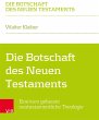 Die Botschaft des Neuen Testaments - Bild 1