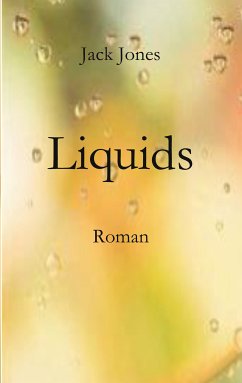 Liquids (eBook, ePUB) - Jones, Jack