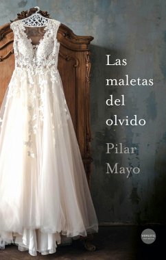 Las maletas del olvido (eBook, ePUB) - Mayo, Pilar