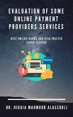Evaluation of Some Online Payment Providers Services (eBook, ePUB)