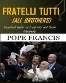 Fratelli Tutti (All Brothers) (eBook, ePUB)