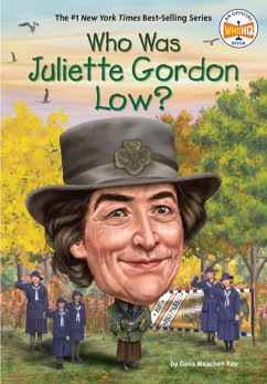 Who Was Juliette Gordon Low? (eBook, ePUB) - Rau, Dana Meachen; Who Hq