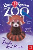 Zoe's Rescue Zoo: The Rowdy Red Panda (eBook, ePUB)
