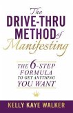 The Drive Thru Method of Manifesting (eBook, ePUB)