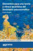 Elementos para una teoría y clínica lacaniana del fenómeno psicosomático (eBook, ePUB)
