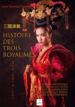 Histoire des trois Royaumes - Kouang-Tchong, Luo; Pavie, Théodore; Cpa Editions, Sté