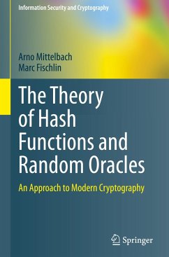 The Theory of Hash Functions and Random Oracles - Mittelbach, Arno;Fischlin, Marc