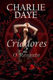 Criadores 2: O Resgate (eBook, ePUB)