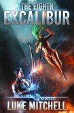 The Eighth Excalibur (The Excalibur Knights Saga, #1) (eBook, ePUB)