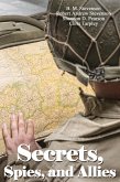 Secrets, Spies, and Allies (eBook, ePUB)