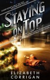 Staying on Top (Valeriel Investigations, #2) (eBook, ePUB) Staying on Top (Valeriel Investigations, #2) (eBook, ePUB)